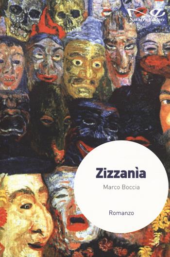 Zizzanìa - Marco Boccia - Libro Navarra Editore 2023, Narrativa | Libraccio.it