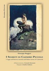 I segreti di Casimiro Piccolo. Viaggio nell'universo incantato dell'ultimo barone di Calanovella