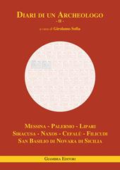 Diari di un archeologo. Vol. 2