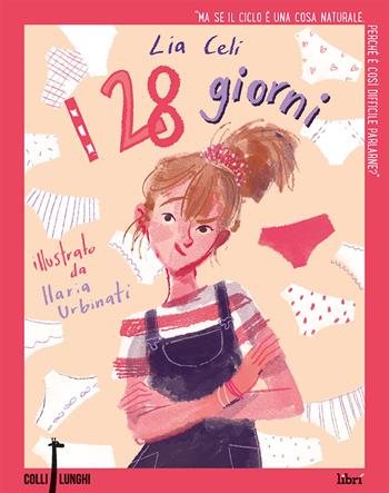 I 28 giorni - Lia Celi - Libro Librì Progetti Educativi 2019, Colli lunghi | Libraccio.it