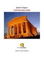 Culti dell'antica Sicilia - Ignazio Caloggero - Libro Centro Studi Helios 2022 | Libraccio.it