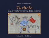 Turbolo. Le avventurose storie in costiera