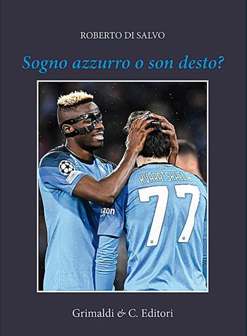 Sogno azzurro o son desto? - Roberto Di Salvo - Libro Grimaldi & C. 2023, Biblioteca napoletana | Libraccio.it