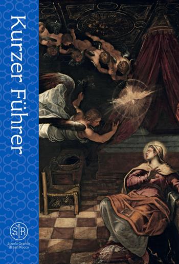 Scuola Grande di San Rocco. Kurzer Führer - Maria Agnese Chiari Moretto Wiel - Libro Lineadacqua 2020 | Libraccio.it