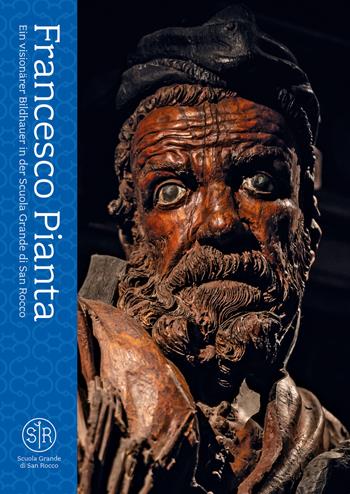 Francesco Pianta. Ein visionärer Bildhauer in der Scuola Grande di San Rocco. Ediz. illustrata  - Libro Lineadacqua 2020 | Libraccio.it