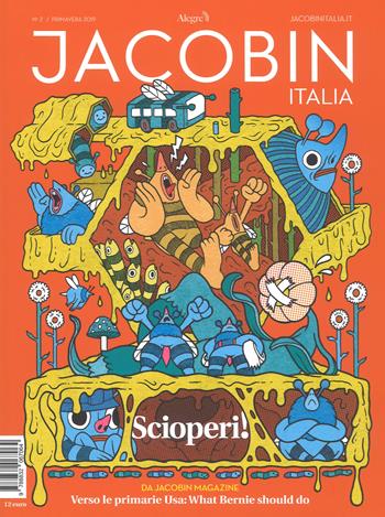 Jacobin Italia (2019). Vol. 2: Scioperi!.  - Libro Edizioni Alegre 2019 | Libraccio.it