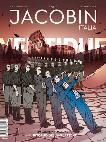 Jacobin Italia (2022). Vol. 16  - Libro Edizioni Alegre 2022, Tempi moderni | Libraccio.it