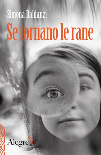 Se tornano le rane - Simona Baldanzi - Libro Edizioni Alegre 2022, Scritture resistenti | Libraccio.it