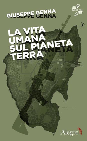 La vita umana sul pianeta Terra - Giuseppe Genna - Libro Edizioni Alegre 2022, Quinto tipo | Libraccio.it