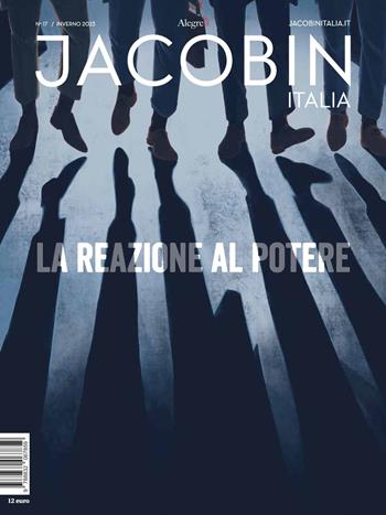 Jacobin Italia. Vol. 17  - Libro Edizioni Alegre 2022 | Libraccio.it