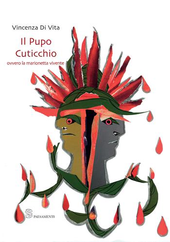Il Pupo Cuticchio ovvero la marionetta vivente - Vincenza Di Vita - Libro Editoria & Spettacolo 2021, Spaesamenti | Libraccio.it