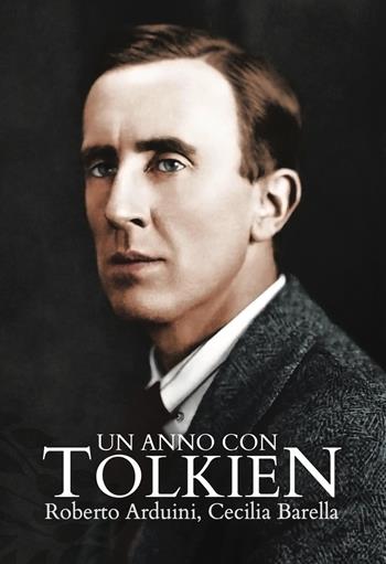 Un anno con Tolkien - Roberto Arduini - Libro Eterea Edizioni 2023 | Libraccio.it