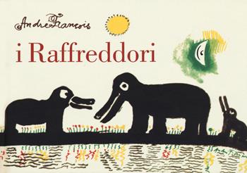 I raffreddori - André François - Libro Orecchio Acerbo 2020 | Libraccio.it