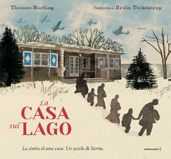 La casa sul lago - Thomas Harding - Libro Orecchio Acerbo 2020 | Libraccio.it