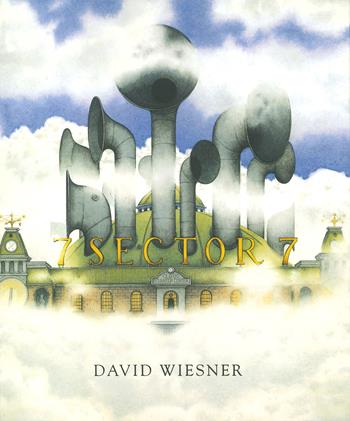 Sector 7 - David Wiesner - Libro Orecchio Acerbo 2022 | Libraccio.it