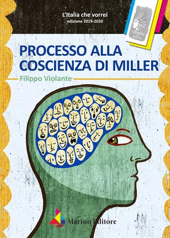 Processo alla coscienza di Miller - Filippo Violante - Libro Marino 2021, L'Italia che vorrei | Libraccio.it