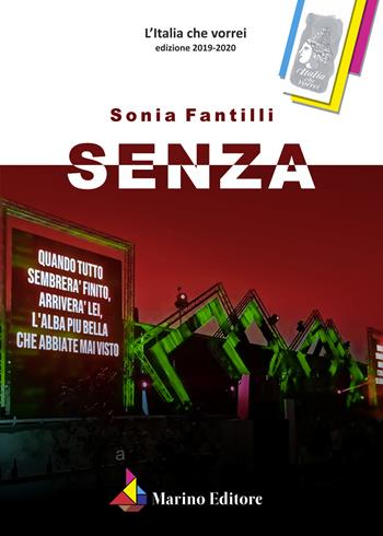 Senza - Sonia Fantilli - Libro Marino 2021, L'Italia che vorrei | Libraccio.it