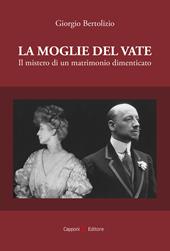 La moglie del vate. Il mistero di un matrimonio dimenticato