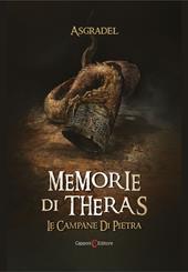 Le campane di pietra. Memorie di Theras