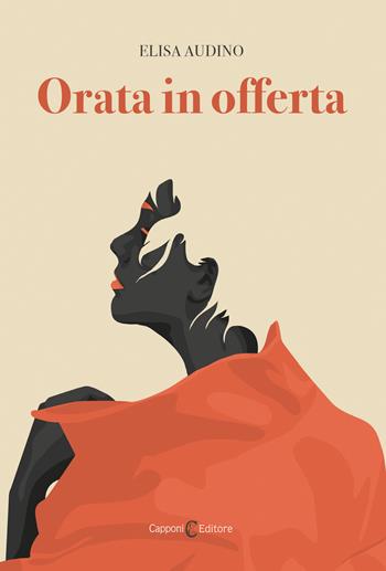 Orata in offerta - Elisa Audino - Libro Capponi Editore 2022, Narrativa | Libraccio.it