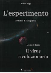 L'esperimento. Il virus rivoluzionario