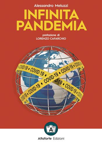 Infinita pandemia - Alessandro Meluzzi - Libro Altaforte Edizioni 2021 | Libraccio.it