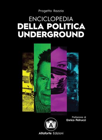 Enciclopedia della politica underground - Progetto Razzia - Libro Altaforte Edizioni 2023 | Libraccio.it