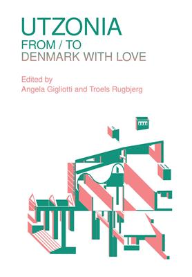 Utzonia. From/to Denmark with love  - Libro Listlab 2020, Babel international | Libraccio.it
