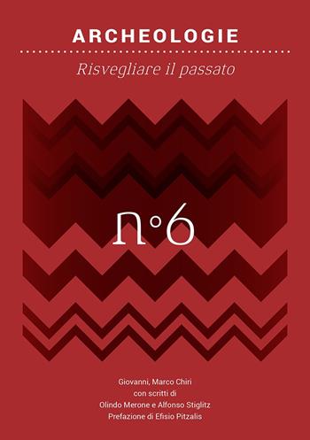 Archeologie. Risvegliare il passato - Gianmarco Chiri - Libro Listlab 2022, Back to basics | Libraccio.it