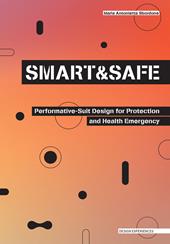 Smart and safe. Performative-suit design for protection and health emergency