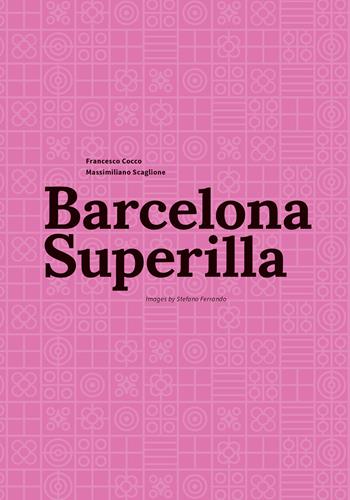 Barcelona superilla - F. Cocco, M. Scaglione - Libro Listlab 2024, Babel international | Libraccio.it