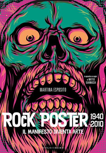 Rock poster 1940-2010 - Martina Esposito - Libro Vololibero 2021 | Libraccio.it