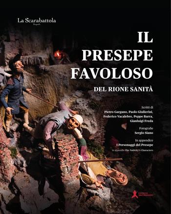 Il presepe favoloso del Rione Sanità. Testo originale a fronte. Ediz. bilingue - Pietro Gargano - Libro San Gennaro F.S.G. 2022, I ponti/arte | Libraccio.it