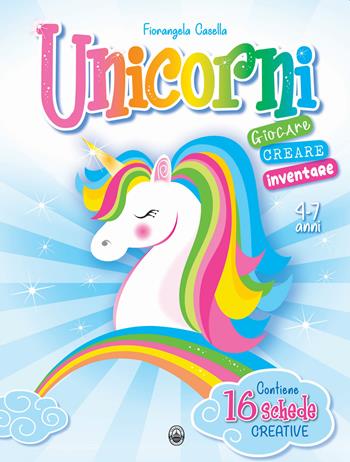 Unicorni. Giocare e creare. Ediz. a colori - Fiorangela Casella - Libro QRedizioni 2021 | Libraccio.it