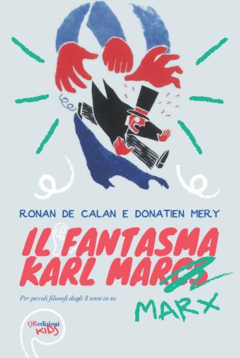 Il fantasma di Karl Marx - Ronan de Calan, Mary Donatien - Libro QRedizioni 2022, Kids | Libraccio.it