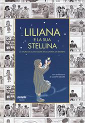 Liliana e la sua stellina. La storia di Liliana Segre raccontata dai bambini