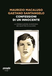 Confessioni di un innocente. La persecuzione giudiziaria dei quattro di Alcamo