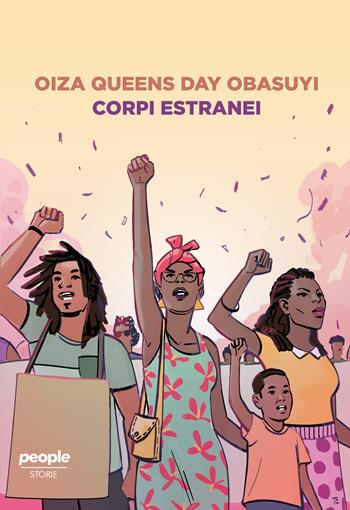 Corpi estranei. Il razzismo rimosso che appiattisce le diversità - Oiza Queens Day Obasuyi - Libro People 2020, Storie | Libraccio.it