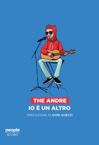 Io è un altro - The Andre - Libro People 2020, Records | Libraccio.it
