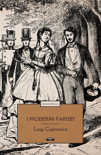 I moderni farisei - Luigi Capranica - Libro Trabant 2022, Quante Storie | Libraccio.it