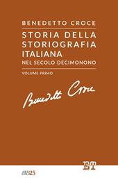 Storia della storiografia italiana nel secolo decimonono. Vol. 1