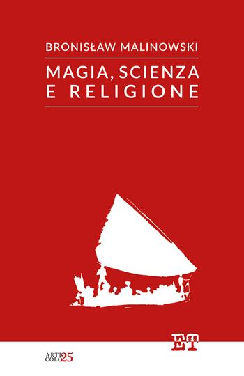 Magia, scienza, religione - Bronislaw Malinowski - Libro Trabant 2023, Articolo 25 | Libraccio.it
