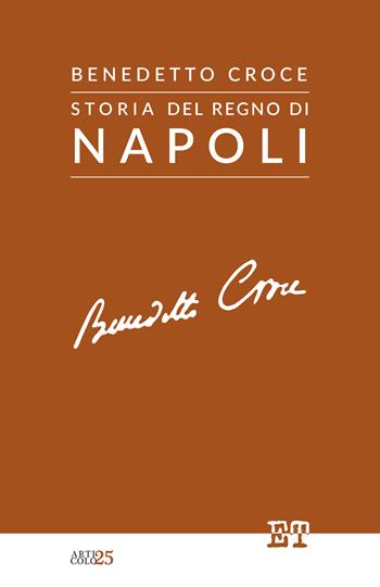 Storia del Regno di Napoli - Benedetto Croce - Libro Trabant 2023, Articolo 25 | Libraccio.it