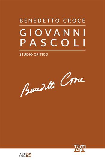 Giovanni Pascoli. Studio critico - Benedetto Croce - Libro Trabant 2024, Articolo 25 | Libraccio.it