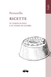 Ricette in tempo di pace e in tempo di guerra