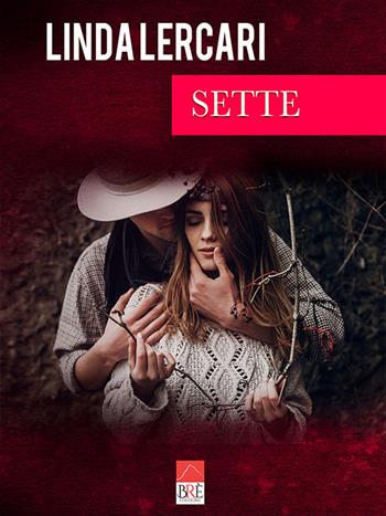 Sette - Linda Lercari - Libro Brè 2019, Narrativa | Libraccio.it