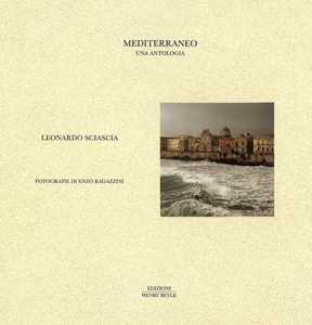 Image of Leonardo Sciascia, Mediterraneo. Una antologia