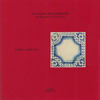 La casina di campagna. Tre memorie e un racconto - Andrea Camilleri - Libro Henry Beyle 2019 | Libraccio.it