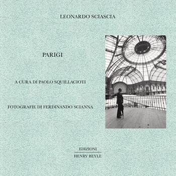 Parigi - Leonardo Sciascia - Libro Henry Beyle 2020, Opere brevi | Libraccio.it