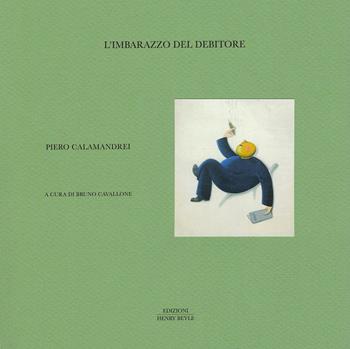 L' imbarazzo del debitore - Piero Calamandrei - Libro Henry Beyle 2019 | Libraccio.it